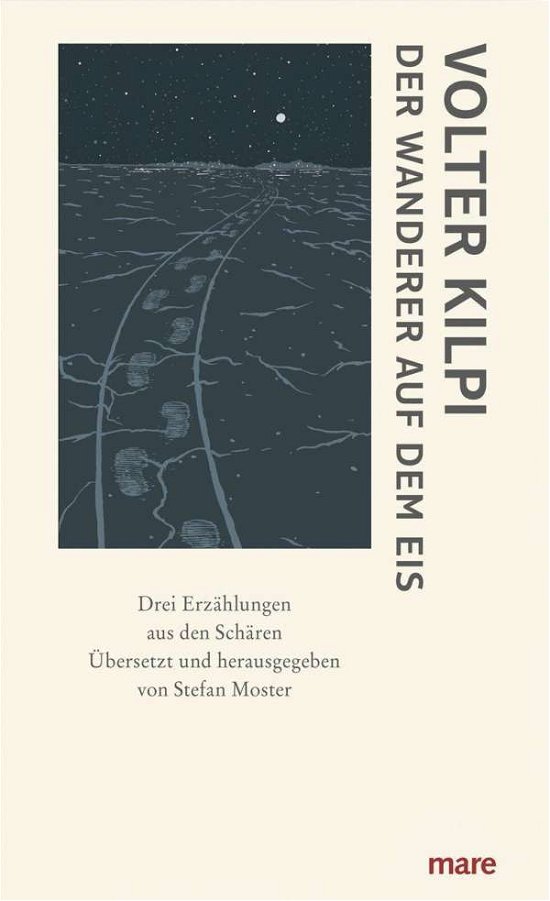 Cover for Volter Kilpi · Der Wanderer auf dem Eis (Hardcover Book) (2021)