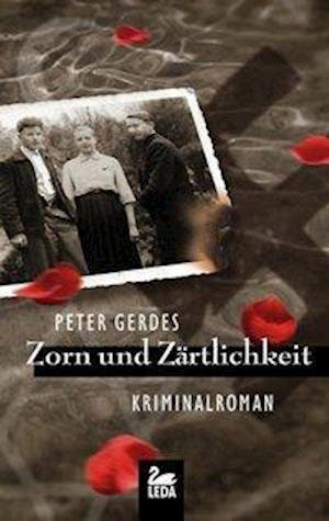 Cover for Peter Gerdes · Zorn und Zärtlichkeit (Taschenbuch) (2011)