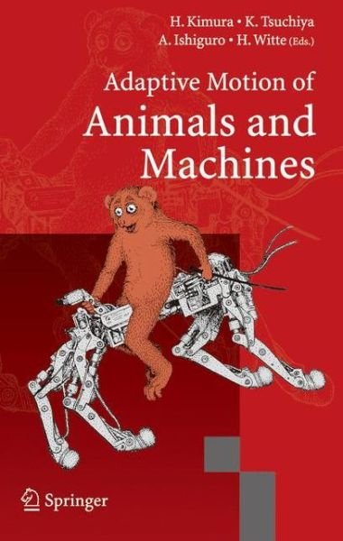 Cover for Hiroshi Kimura · Adaptive Motion of Animals and Machines (Hardcover bog) [2006 edition] (2005)