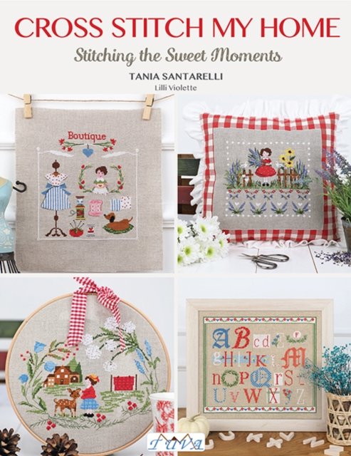 Cover for Tania Santarelli · Cross Stitch My Home: Stitching the Sweet Moments (Paperback Book) (2023)