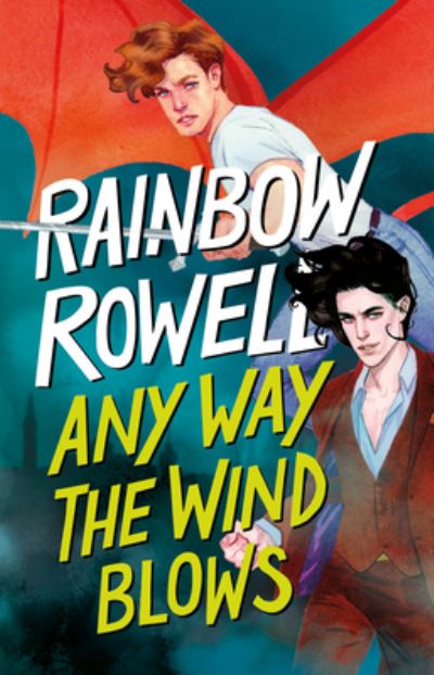 Cover for Rainbow Rowell · Any Way The Wind Blows (Book) [Spanish edition] (2023)