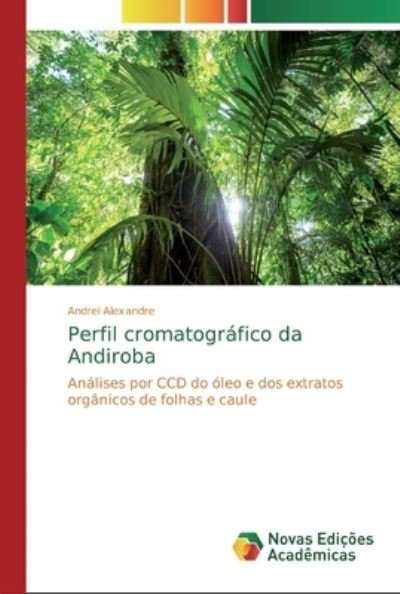 Cover for Alexandre · Perfil cromatográfico da Andi (Bog) (2018)