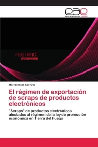 Cover for Borruto · El régimen de exportación de sc (Book) (2017)