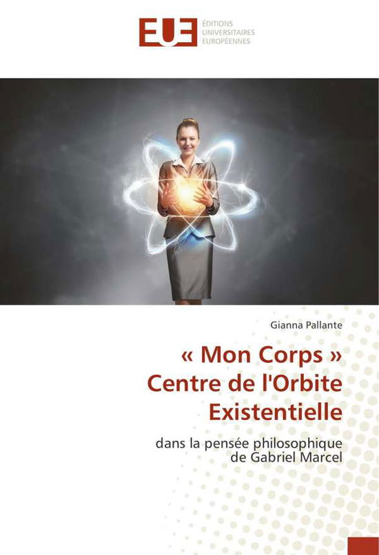 Cover for Pallante · « Mon Corps » Centre de l'Orbi (Book)