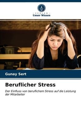 Cover for Gunay Sert · Beruflicher Stress (Paperback Bog) (2021)