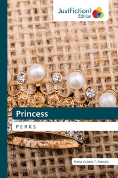 Cover for Maria Victoria T Manalo · Princess (Paperback Book) (2022)