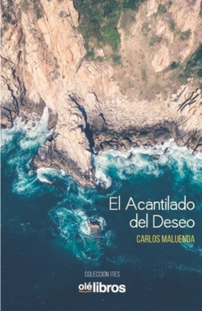 Cover for Carlos Maluenda Gramaje · El Acantilado del Deseo (Pocketbok) (2020)