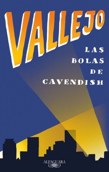 Cover for Vallejo · Las bolas de Cavendish (Bok) (2017)