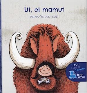 Cover for Anna Obiols · UT, El Mamut (Gebundenes Buch) (2017)