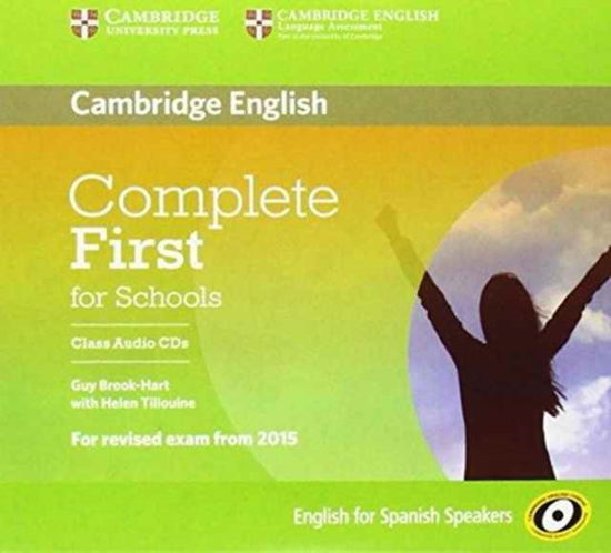 Complete First for Schools for Spanish Speakers Class Audio CDs (3) - Complete - Guy Brook-Hart - Audiobook - Cambridge University Press - 9788490363645 - 30 kwietnia 2014