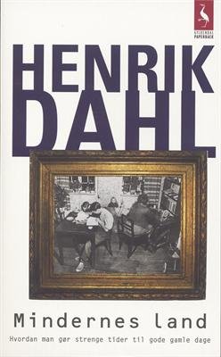 Cover for Henrik Dahl · Gyldendals Paperbacks: Mindernes land (Taschenbuch) [2. Ausgabe] [Paperback] (2006)