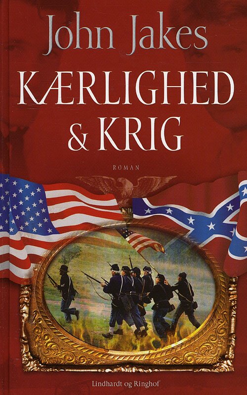 Cover for John Jakes · Kærlighed og Krig (Hardcover Book) [4. Painos] (2008)