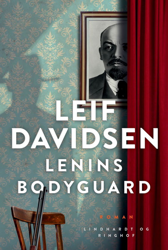 Cover for Leif Davidsen · Lenins bodyguard (Bound Book) [1. Painos] (2022)