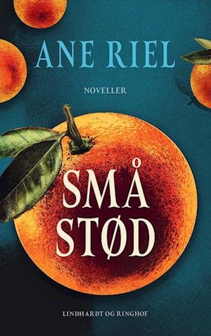 Cover for Ane Riel · Små stød (Gebundesens Buch) [1. Ausgabe] (2023)