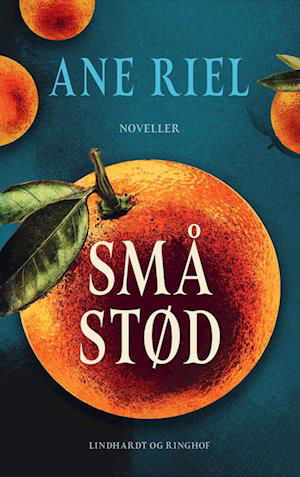 Cover for Ane Riel · Små stød (Bound Book) [1. Painos] (2023)