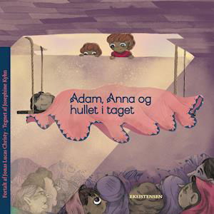 Cover for Jonas Lucas Christy · Børn i kirken: Adam, Anna og hullet i taget (Indbundet Bog) [1. udgave] (2019)