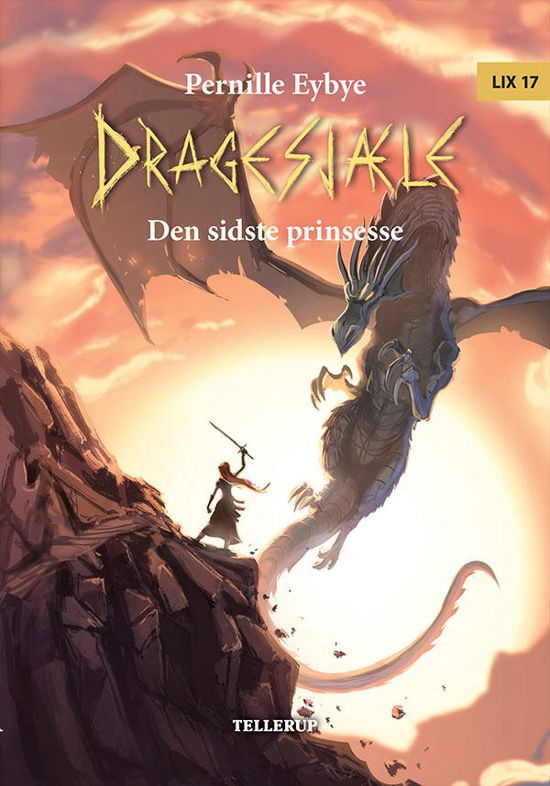 Cover for Pernille Eybye · Dragesjæle, 2: Dragesjæle #2: Den sidste prinsesse (Gebundenes Buch) [1. Ausgabe] (2016)