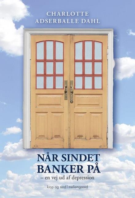 Cover for Charlotte Adserballe Dahl · Når sindet banker på (Book) [1st edition] (2017)