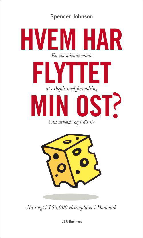 Cover for Spencer Johnson · Hvem har flyttet min ost? (Innbunden bok) [1. utgave] [Indbundet] (2008)