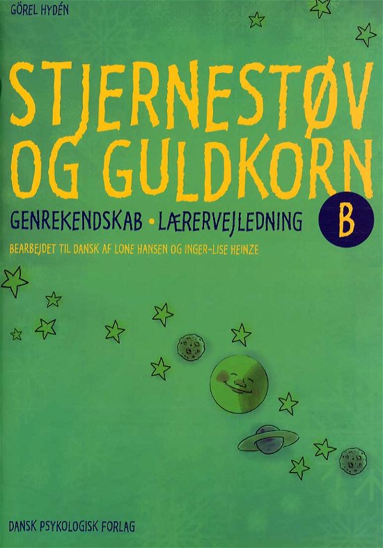 Cover for Görel Hydén · Stjernestøv og guldkorn B - Lærervejledning (Heftet bok) [1. utgave] (2013)