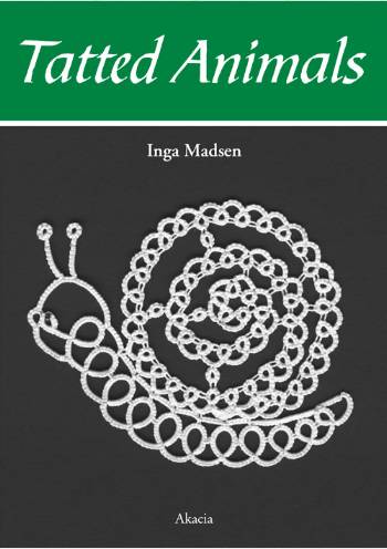 Cover for Inga Madsen · Tatting., 5: Tatted Animals (Sewn Spine Book) [1st edition] (2004)