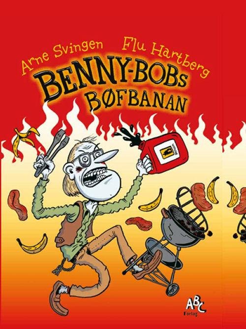 Cover for Arne Svingen · Benny Bobs bøfbanan (Innbunden bok) [1. utgave] (2016)