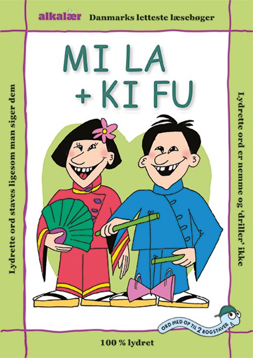 Mi La + Ki Fu - Eag V. Hansn - Bøker - Alkalær ApS - 9788791576645 - 2004