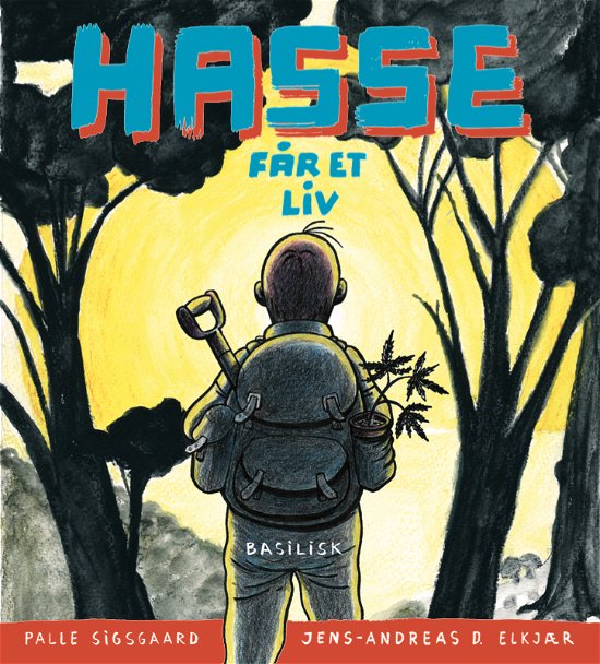 Cover for Jens-Andreas D. Elkjær Palle Sigsgaard · Serie B: Hasse får et liv (Sewn Spine Book) [1º edição] (2020)