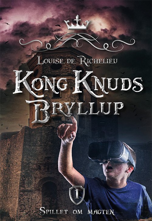 Cover for Louise Richelieu · Spillet om magten 1: Kong Knuds bryllup (Sewn Spine Book) [1er édition] (2022)