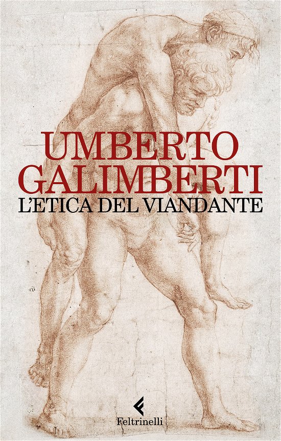 Cover for Umberto Galimberti · L' Etica Del Viandante (Buch)