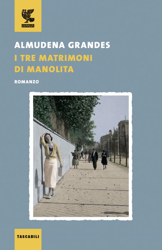 I Tre Matrimoni Di Manolita - Almudena Grandes - Livros -  - 9788823530645 - 