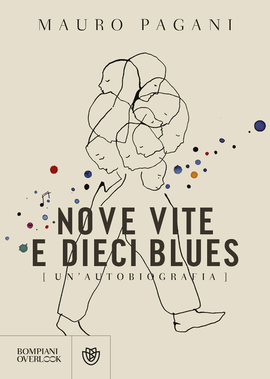 Cover for Mauro Pagani · Nove Vite E Dieci Blues. Un'autobiografia (Book)