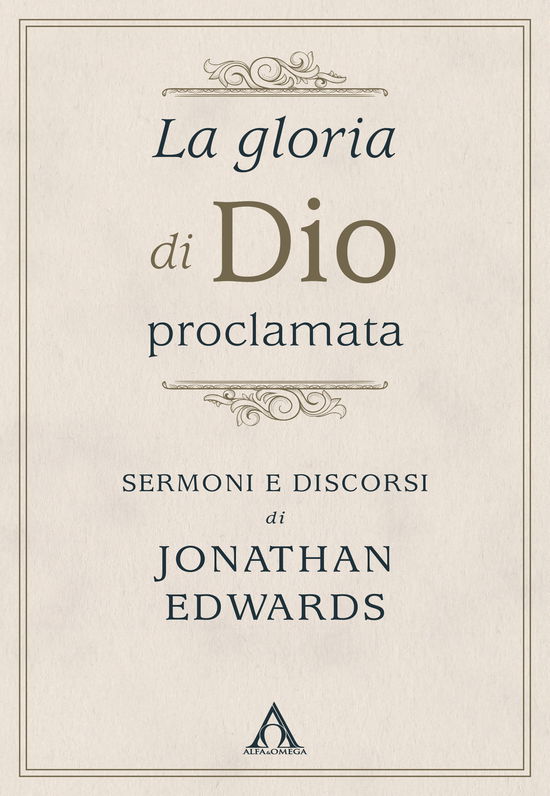 Cover for Jonathan Edwards · La Gloria Di Dio Proclamata. Sermoni E Discorsi Di Jonathan Edwards (Book)