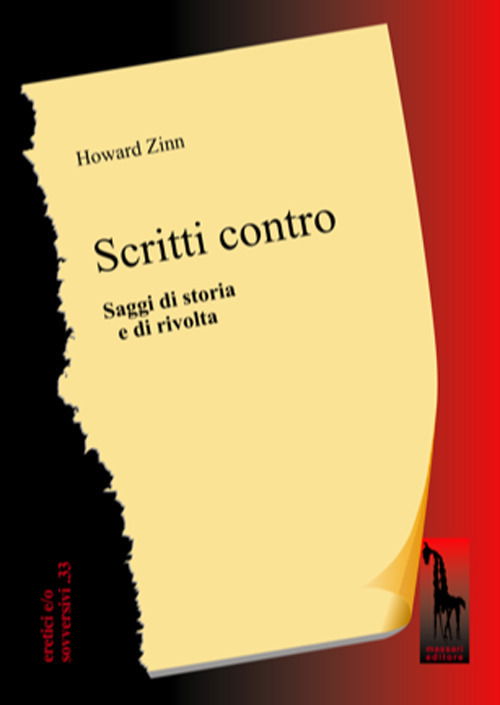 Cover for Howard Zinn · Scritti Contro. Saggi Di Storia E Di Rivolta (Bok)