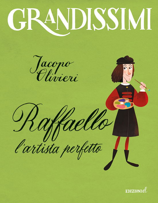 Cover for Jacopo Olivieri · Raffaello. L'artista Perfetto. Ediz. A Colori (Book)