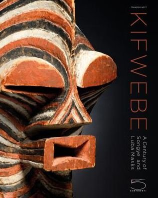 Cover for Francois Neyt · Kifwebe: A Century of Songye and Luba Masks (Gebundenes Buch) (2020)