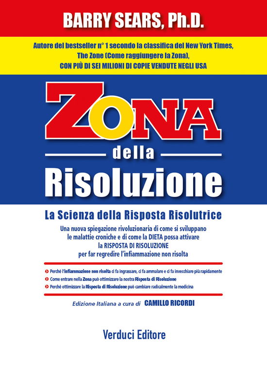 Cover for Barry Sears · Zona Della Risoluzione. La Scienza Della Risposta Risolutrice (Book)