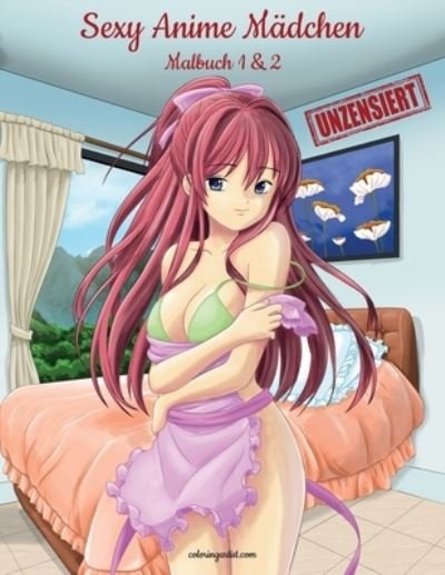 Cover for Nick Snels · Sexy Anime Madchen Unzensiert Malbuch 1 &amp; 2 (Paperback Book) (2020)