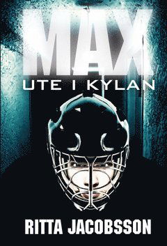 Cover for Ritta Jacobsson · Max : ute i kylan (ePUB) (2013)