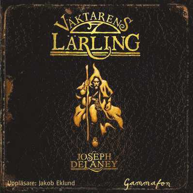 Cover for Joseph Delaney · Väktaren: Väktarens lärling : Mediafil (Audiobook (MP3)) (2008)