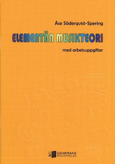Elementär musikteori - Åse Söderqvist-Spering - Libros - Gehrmans Musikförlag - 9789177481645 - 22 de diciembre de 1998