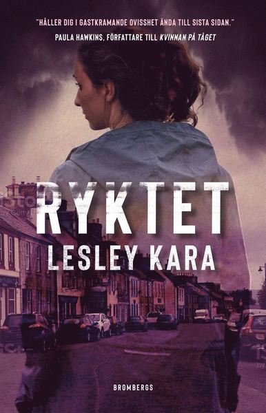 Ryktet - Lesley Kara - Books - Brombergs - 9789178091645 - May 10, 2021