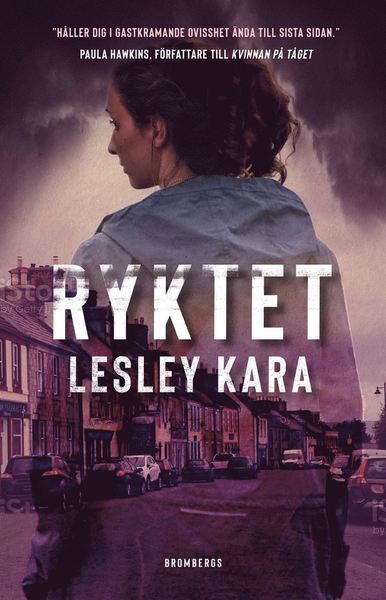 Ryktet - Lesley Kara - Livros - Brombergs - 9789178091645 - 10 de maio de 2021