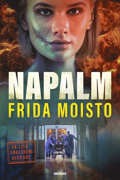 Cover for Frida Moisto · Lisa Engström: Napalm (Indbundet Bog) (2021)