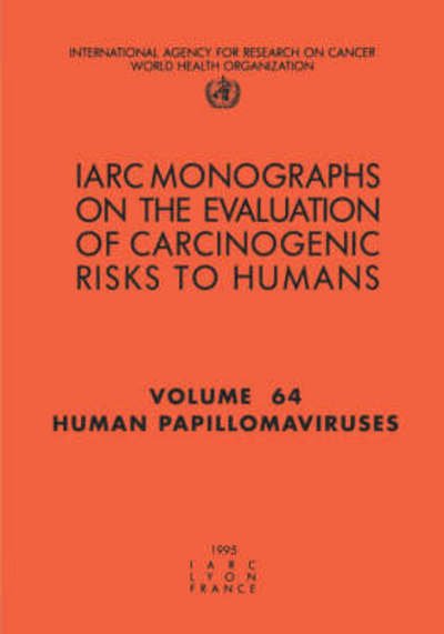 Cover for Iarc · Human Papillomaviruses (Iarc Monographs on the Evaluation of Carcinogenic Risks to Humans) (Taschenbuch) (1995)