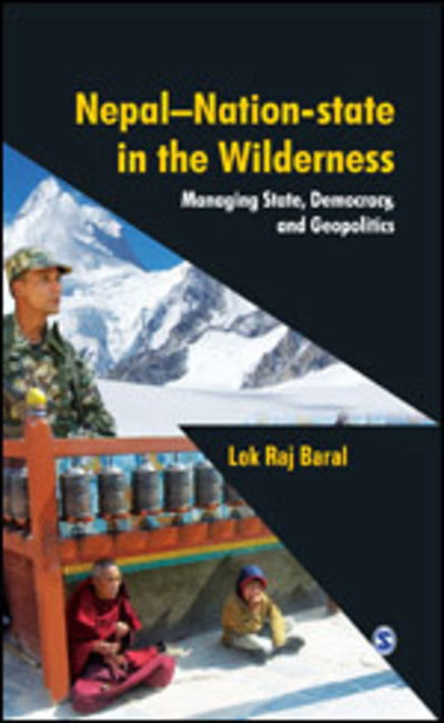 Cover for Lok Raj Baral · Nepal - Nation-State in the Wilderness (Paperback Book) (2012)