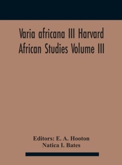 Cover for Natica I Bates · Varia Africana Iii Harvard African Studies Volume Iii (Hardcover Book) (2020)