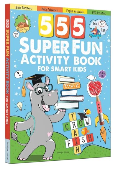 Cover for Wonder House Books · 555 SUPER FUN Activity Book for Smart Kids (Book) (2022)