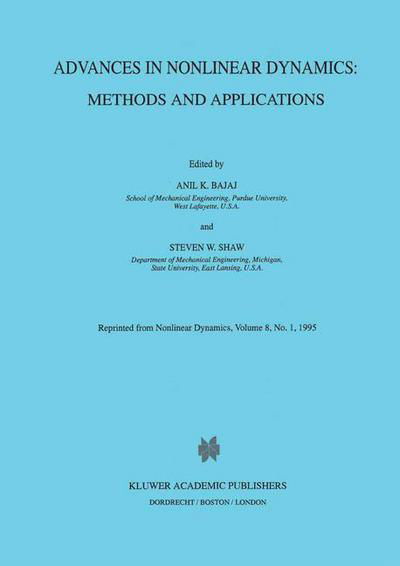 Cover for Anil K Bajaj · Advances in Nonlinear Dynamics: Methods and Applications: Methods and Applications (Paperback Book) [Softcover reprint of the original 1st ed. 1995 edition] (2012)