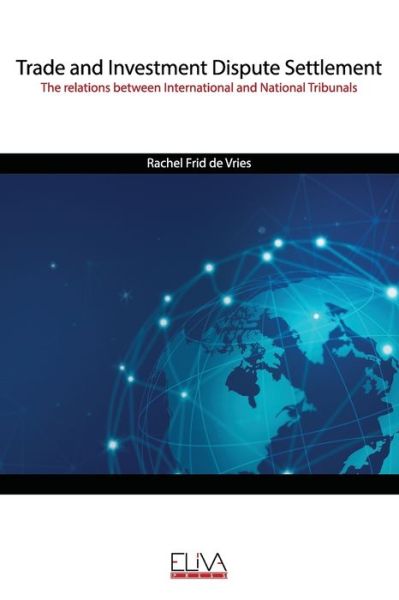 Cover for Rachel Frid de Vries · Trade and Investment Dispute Settlement (Paperback Book) (2020)
